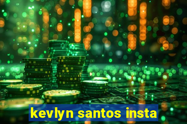 kevlyn santos insta